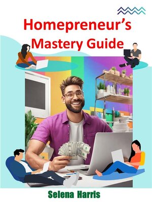 cover image of Homepreneur's Mastery Guide